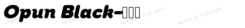 Opun Black字体转换 Opun Black字体转换